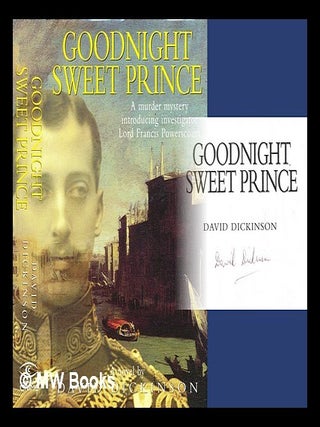 Item #282444 Goodnight sweet prince. David Dickinson