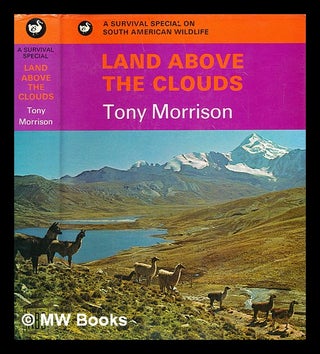 Item #282659 Land above the clouds : a survival special on South American wildlife. Tony. Willock...