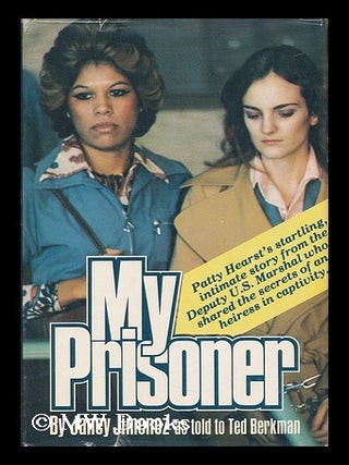 Item #28268 My Prisoner / by Janey Jimenez As Told to Ted Berkman. Janey. Berkman Jimenez, Ted