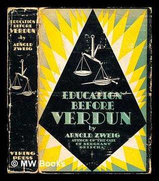 Item #282750 Education before Verdun. Arnold Zweig, Eric Sutton