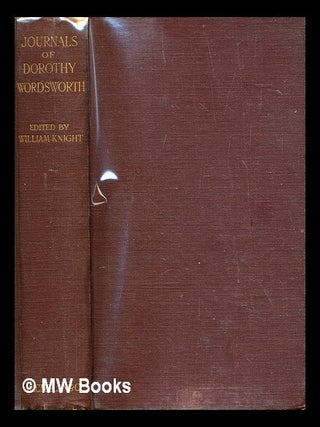 Item #282778 Journals of Dorothy Wordsworth. Dorothy Wordsworth, William Angus Knight