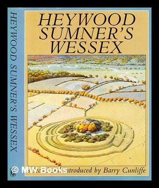 Item #282877 Heywood Sumner's Wessex. Barry W. Sumner Cunliffe, Heywood