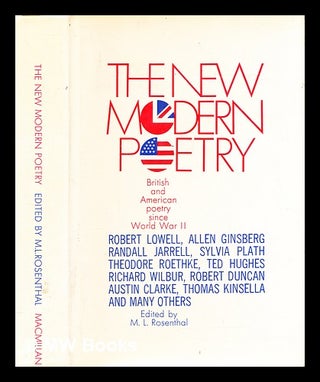 Item #283073 The new modern poetry : British and American poetry since World War II. M. L....