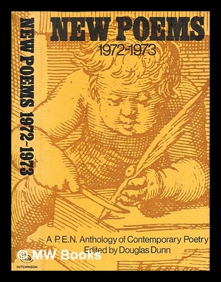 Item #283081 New poems 1972-73 : a P.E.N. anthology of contemporary poetry. Douglas Dunn
