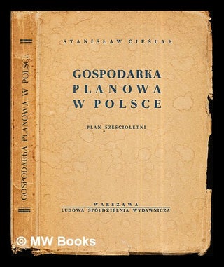 Item #283224 Gospodarka planowa w Polsce. Stanis aw Cie lak, 1934