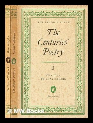 Item #283397 The centuries' poetry: in 2 volumes. Denys Kilham Roberts