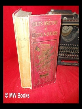 Item #283487 Kelly's Directory of Bristol and Suburbs with map: 1935. Kelly's Directories Ltd