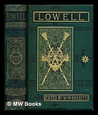 Item #283511 The Poetical Works of James Russell Lowell. James Russell Lowell, William Michael...