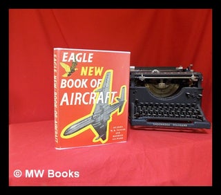 Item #283518 Eagle new book of aircraft. John W. R. Taylor, Maurice Allward