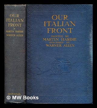 Item #283787 Our Italian front. H. Warner . Hardie Allen, Martin, Herbert Warner