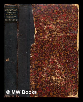Item #283913 Pocket volume of selections from the poetical works of Robert Browning. Robert Browning