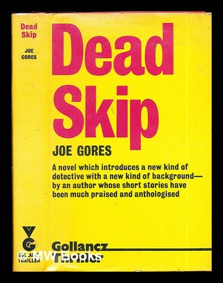 Item #284091 Dead skip : a DKA file novel / by Joe Gores. Joe Gores