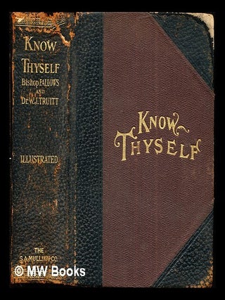 Item #284315 Know Thyself or Nature's Secrets Revelaed: a word at the right time: including...