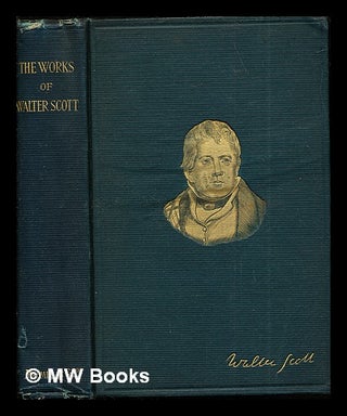 Item #284323 The Poetical Works of Sir Walter Scott, Baronet: with a biographical and critical...