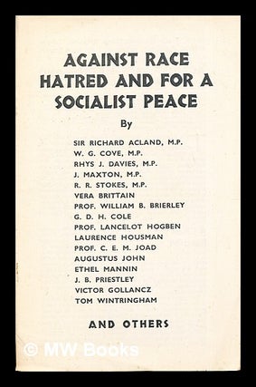 Item #284338 Against Race, Hatred and For A Socialist Peace. Sir Richard Acland