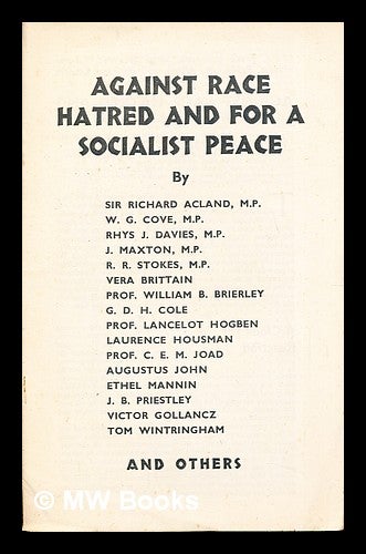 Item #284338 Against Race, Hatred and For A Socialist Peace. Sir Richard Acland.