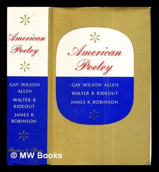 Item #284410 American poetry / [edited by] Gay Wilson Allen, Walter B. Rideout [and] James K....