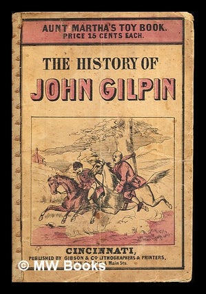 Item #284597 The History of John Gilpin. Gibson, Co. Lithographers, Printers