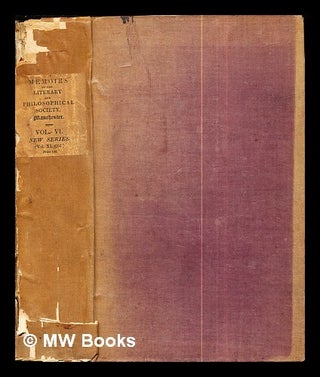 Item #284980 Memoirs of the Literary and Philosophical Society of Manchester: second series:...