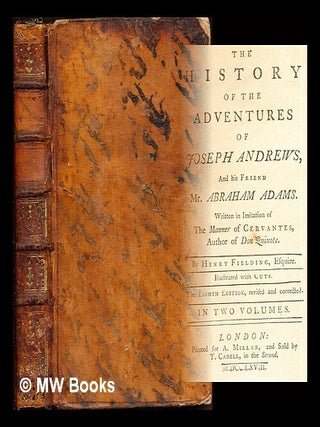 Item #285241 The history of the adventures of Joseph Andrews, and his friend Mr. Abraham Adams....