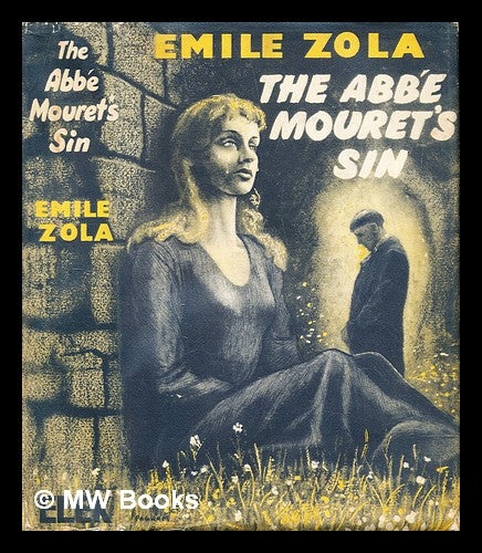 Item #285389 The Abbé Mouret's Sin. Émile Zola, Alec Brown.