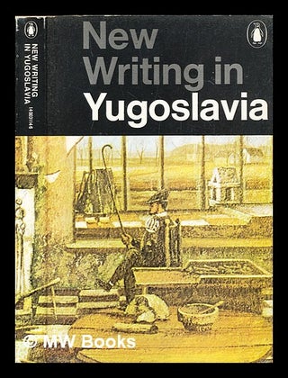 Item #285796 New writing in Yugoslavia. Bernard Johnson