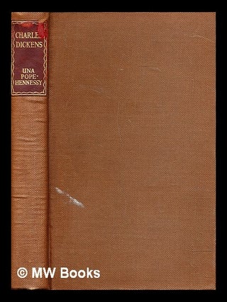 Item #285859 Charles Dickens 1812-1870. Una Birch Dame Pope-Hennessy