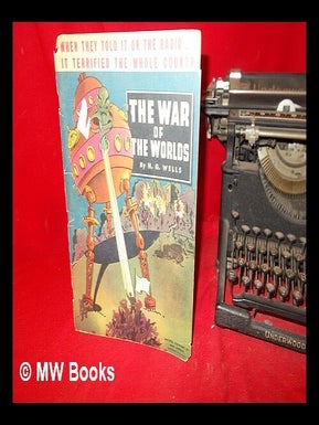 Item #285860 The War of the Worlds: a newly illustrated digest of H. G. Wells' Famous Story....