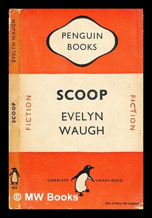 Item #285917 Scoop : A novel about journalists. Evelyn Waugh