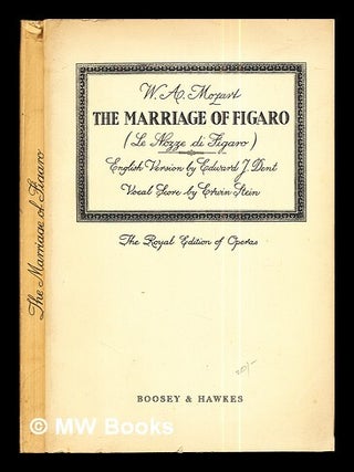 Item #286045 The marriage of figaro = : Le Nozze di Figaro / by Wolfgang Amadeus Mozart ; English...