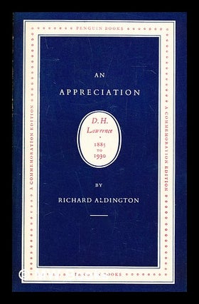 Item #286243 D.H. Lawrence, an appreciation. Richard Aldington