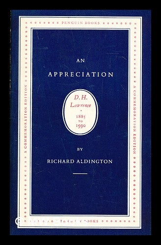 Item #286243 D.H. Lawrence, an appreciation. Richard Aldington.