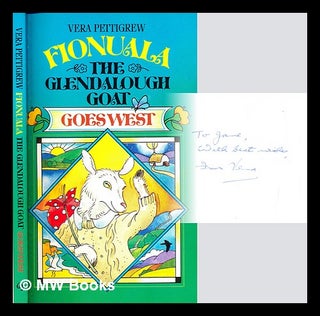 Item #286487 Fionuala : the Glendalough goat goes West. Vera. Myler Pettigrew, Terry
