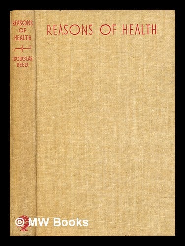 Item #286524 Reasons of health. Douglas Reed.