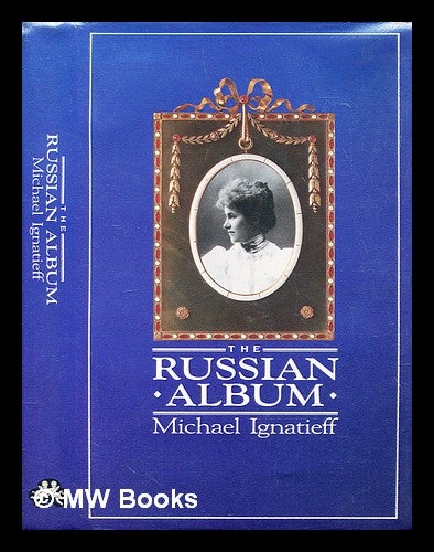Item #286555 The Russian album. Michael Ignatieff.