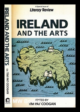 Item #286746 Ireland and the arts. Tim Pat Coogan, 1935