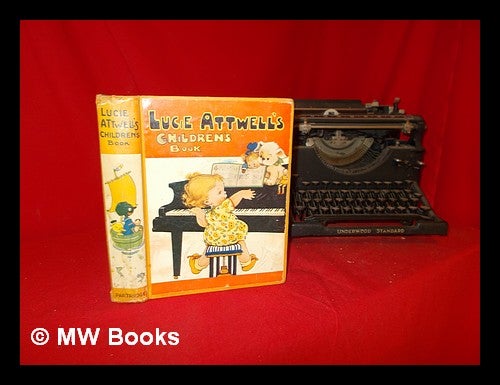 Item #286816 Lucie Attwell's children's book. Mabel Lucie Attwell.