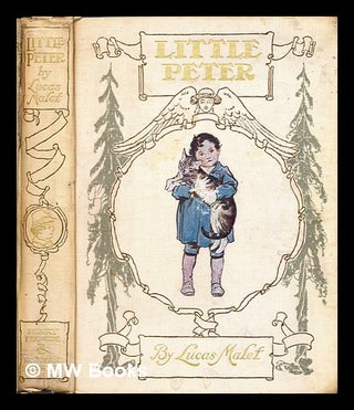Item #286850 Little Peter : a Christmas morality for children of any age. Lucas Malet, C. E....