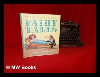 Item #286953 My favourite fairy tales / retold and illustrated by Tony Ross. Tony Ross