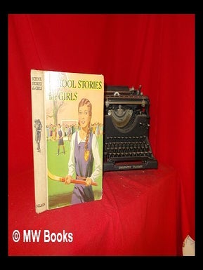 Item #287069 School Stories for Girls. Thomas Nelson, Ltd Sons