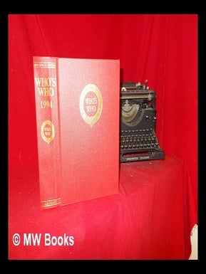 Item #287116 Who's Who 1994: an annual biographical dictionary: one hundred and forty sicth year...