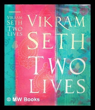 Item #287260 Two lives. Vikram Seth