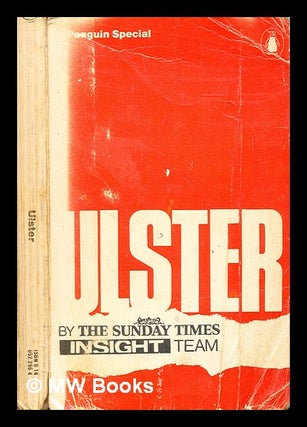 Item #287317 Ulster, by the 'Sunday Times' Insight Team. The Sunday Times Insight Team