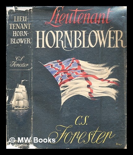 Item #287516 Lieutenant Hornblower. C. S. Forester, Cecil Scott.