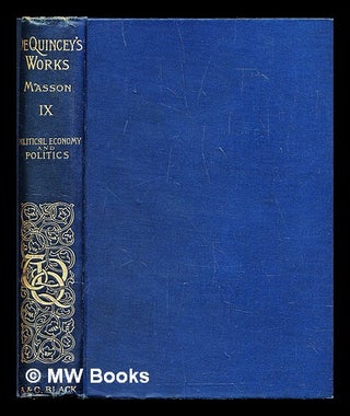 Item #287714 The Collected Writings of Thomas De Quincey : Vol. IX. Thomas De Quincey, David Masson