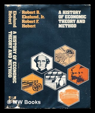 Item #287837 A history of economic theory and method. Robert B. . Hebert Ekelund, Robert F.,...