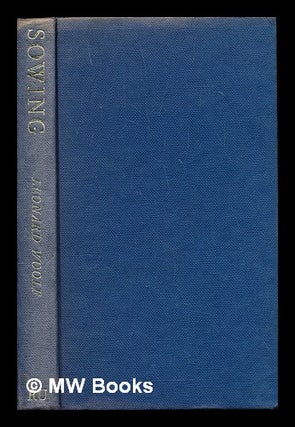 Item #288126 Sowing : an autobiography of the years 1880-1904. Leonard Woolf