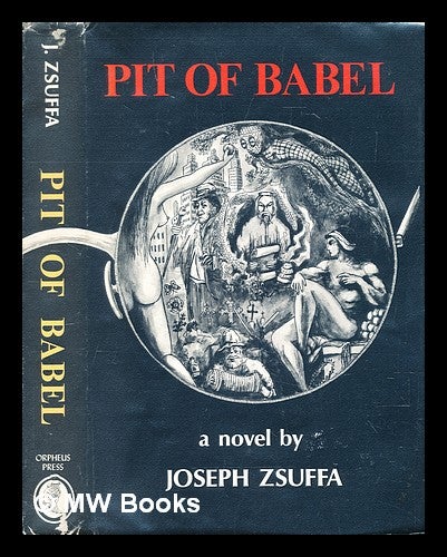 Item #288231 Pit of Babel. Joseph Zsuffa.