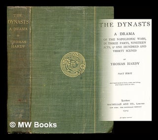 Item #288285 The dynasts : a drama of the Napoleonic Wars, in three parts, nineteen acts, & one...