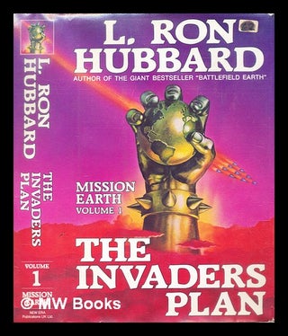 Item #288286 The invaders plan - Mission Earth volume 1. L. Ron Hubbard
